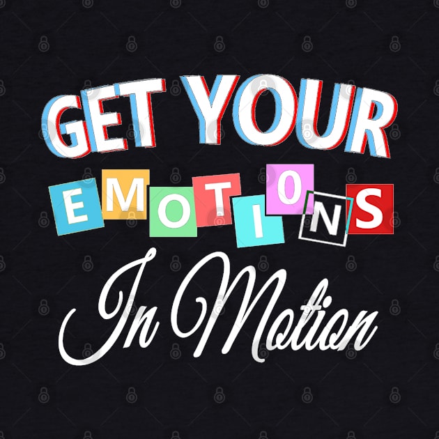 Get your emotions in motion by aktiveaddict
